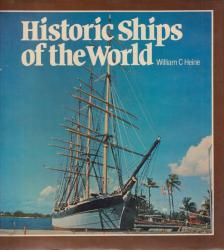 William C. Heine - Historic Ships of the World [antikvár]