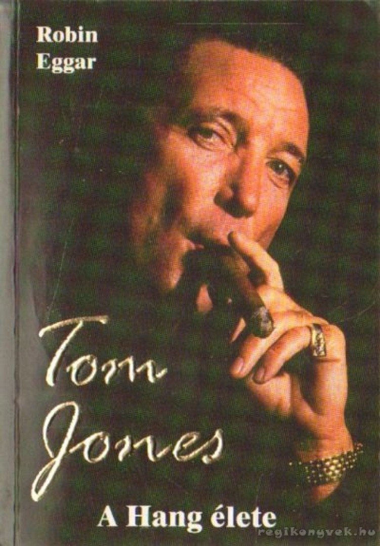 EGGAR, ROBIN - Tom Jones [antikvár]