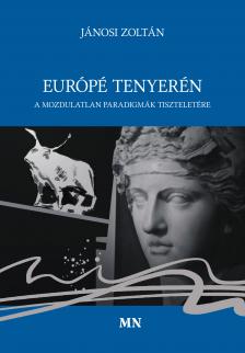 Jánosi Zoltán - Európé tenyerén