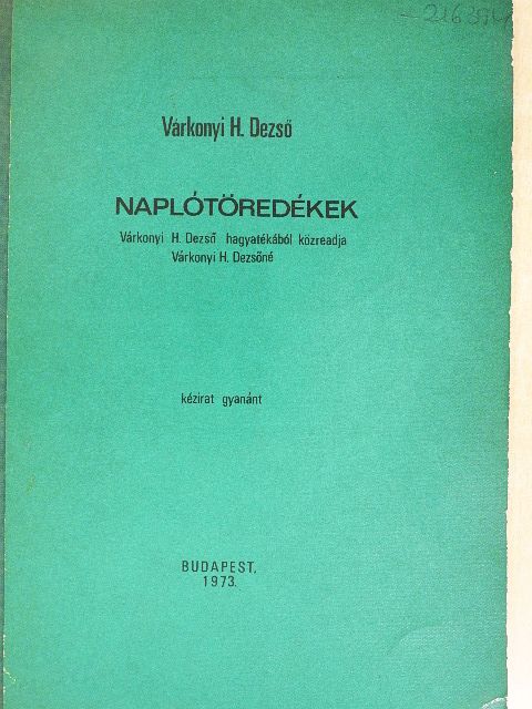 Várkonyi H. Dezső - Naplótöredékek [antikvár]