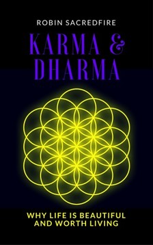 Sacredfire Robin - Karma and Dharma [eKönyv: epub, mobi]