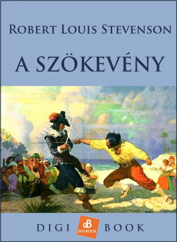 Robert Louis Stevenson - A szökevény [eKönyv: epub, mobi]
