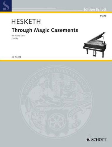 HESKETH - THROUGH MAGIC CASEMENTS FOR PIANO SOLO