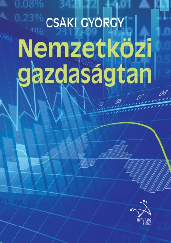Csáki György - Nemzetközi gazdaságtan [eKönyv: epub, mobi]