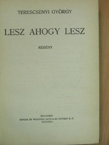 Terescsényi György - Lesz ahogy lesz [antikvár]