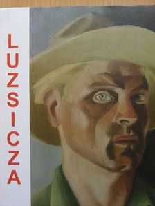 Luzsicza Lajos életútja és alkotói munkássága [antikvár]