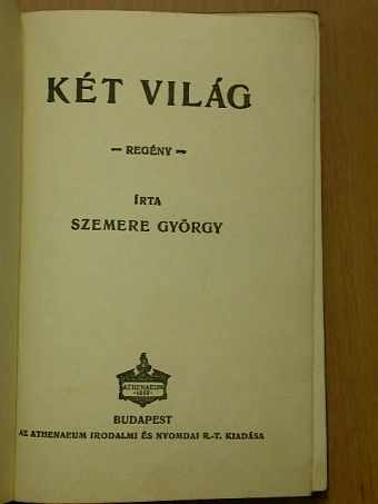 Szemere György - Két világ [antikvár]