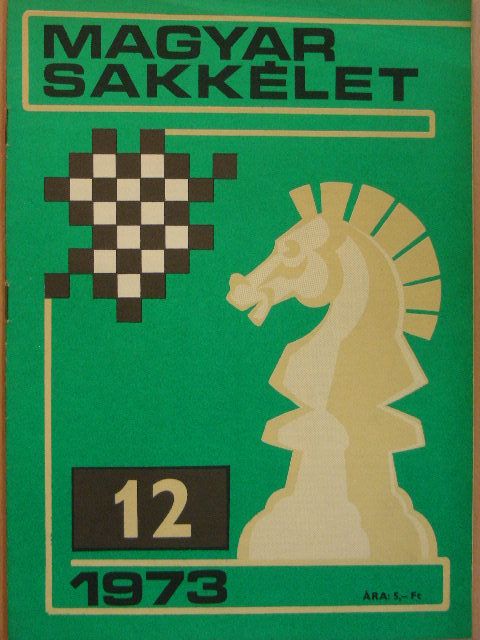 Bakcsi György - Magyar Sakkélet 1973. december [antikvár]