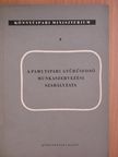 A pamutipari gyűrűsfonó munkaszervezési szabályzata [antikvár]