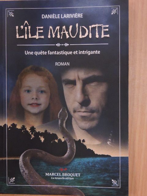 Daniéle Lariviére - L'ile Maudite [antikvár]