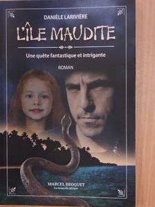 Daniéle Lariviére - L'ile Maudite [antikvár]