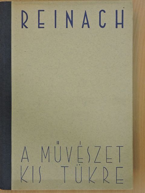 Reinach - A művészet kis tükre [antikvár]