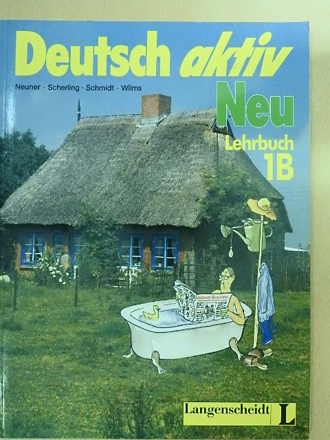 Gerd Neuner - Deutsch aktiv Neu 1B - Lehrbuch [antikvár]