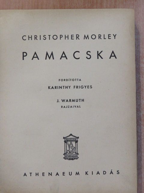 Christopher Morley - Pamacska [antikvár]