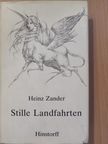 Heinz Zander - Stille Landfahrten [antikvár]
