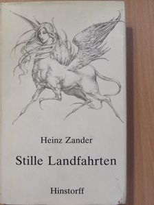 Heinz Zander - Stille Landfahrten [antikvár]