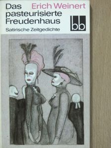 Erich Weinert - Das pasteurisierte Freudenhaus [antikvár]