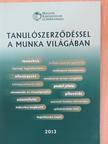 Gészné Kocsis Márta - Tanulószerződéssel a munka világában [antikvár]