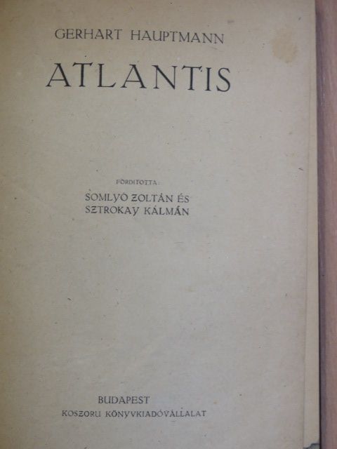 Gerhart Hauptmann - Atlantis [antikvár]