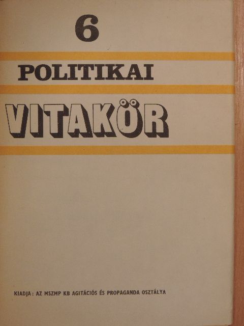 Politikai Vitakör 1979/6. [antikvár]