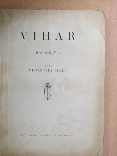 Medveczky Bella - Vihar [antikvár]