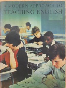 David A. Conlin - A Modern Approach to Teaching English [antikvár]