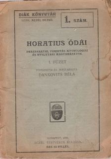Dankovits Béla - Horatius Ódái I. [antikvár]