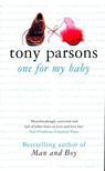 Tony PARSONS - One for My Baby [antikvár]