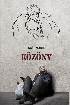 Gaál Mária - Közöny