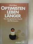Ulrich Beer - Optimisten leben länger [antikvár]