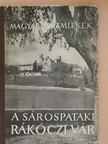 Dercsényi Dezső - A sárospataki Rákóczi-vár [antikvár]