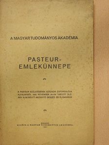 Berzeviczy Albert - A Magyar Tudományos Akadémia Pasteur-emlékünnepe [antikvár]