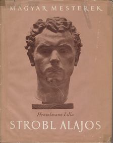 Henszlmann Lilla - Strobl Alajos [antikvár]