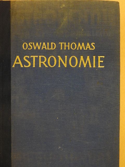 Oswald Thomas - Astronomie [antikvár]