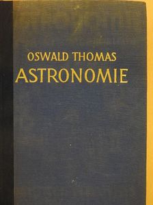 Oswald Thomas - Astronomie [antikvár]