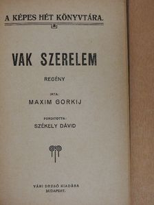 Maxim Gorkij - Vak szerelem [antikvár]