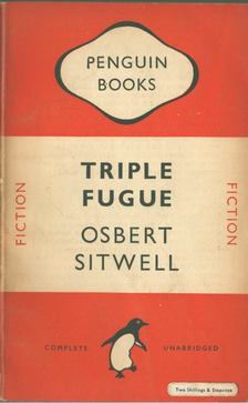 Osbert Sitwell - Triple Fugue [antikvár]
