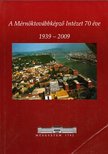 Benedek András - A mérnöktovábbképző Intézet 70 éve 1939-2009 [antikvár]