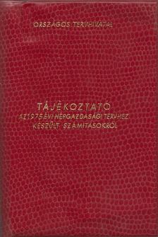 Tájékoztató az 1975. évi népgazdasági tervhez készült számításokról [antikvár]