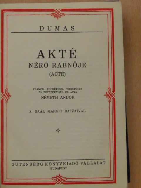 Alexandre Dumas - Akté/Pamphile kapitány [antikvár]
