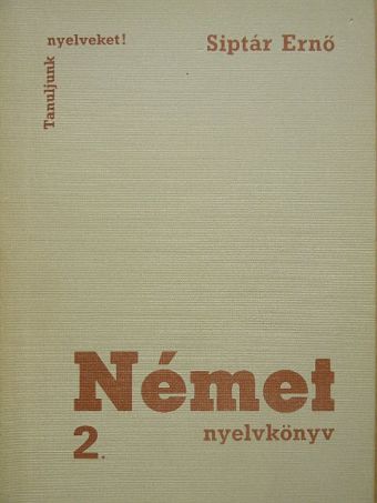 Dr. Siptár Ernő - Német nyelvkönyv 2. [antikvár]