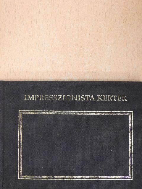 Jude Welton - Impresszionista kertek [antikvár]