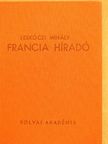 Leskóczi Mihály - Francia hiradó [antikvár]