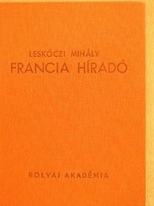 Leskóczi Mihály - Francia hiradó [antikvár]