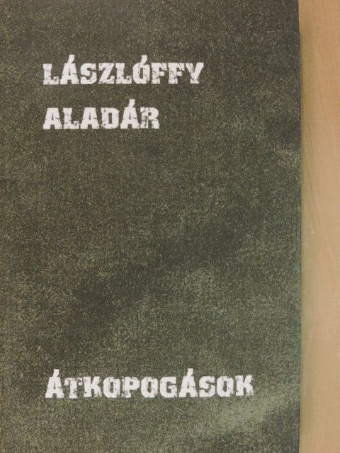 Lászlóffy Aladár - Átkopogások [antikvár]