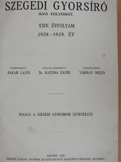Dr. Kállai Emil - Szegedi Gyorsíró 1928-1929./1929-1930. [antikvár]