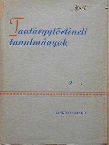 Bori István - Tantárgytörténeti tanulmányok II. [antikvár]