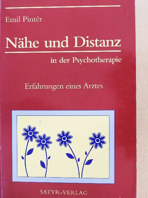Emil Pintér - Nähe und Distanz in der Psychotherapie [antikvár]