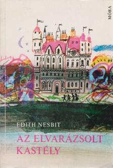 NESBIT, EDITH - Az elvarázsolt kastély [antikvár]