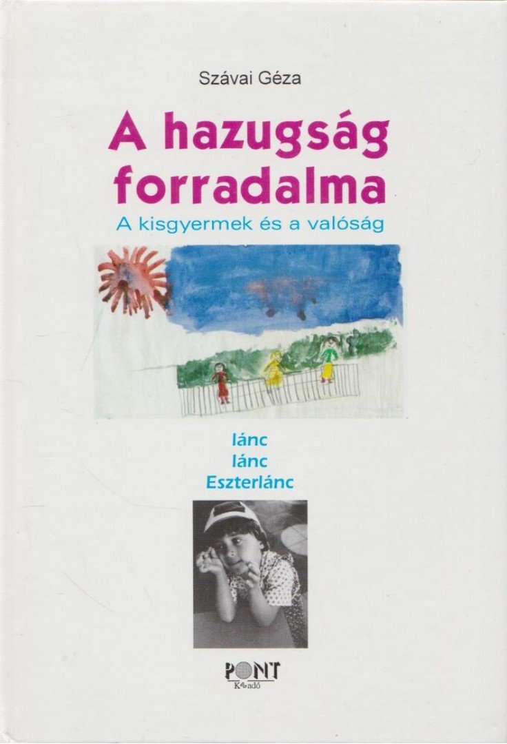 Szávai Géza - A hazugság forradalma [antikvár]
